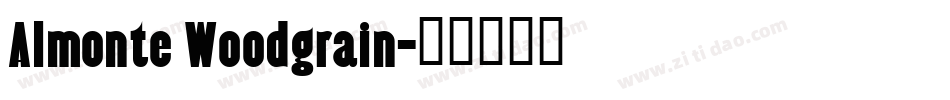 Almonte Woodgrain字体转换